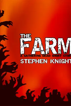 The Farm (A "Gathering Dead" Short Story) poster