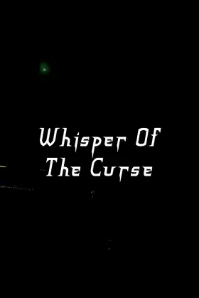 Whisper Of The Curse poster