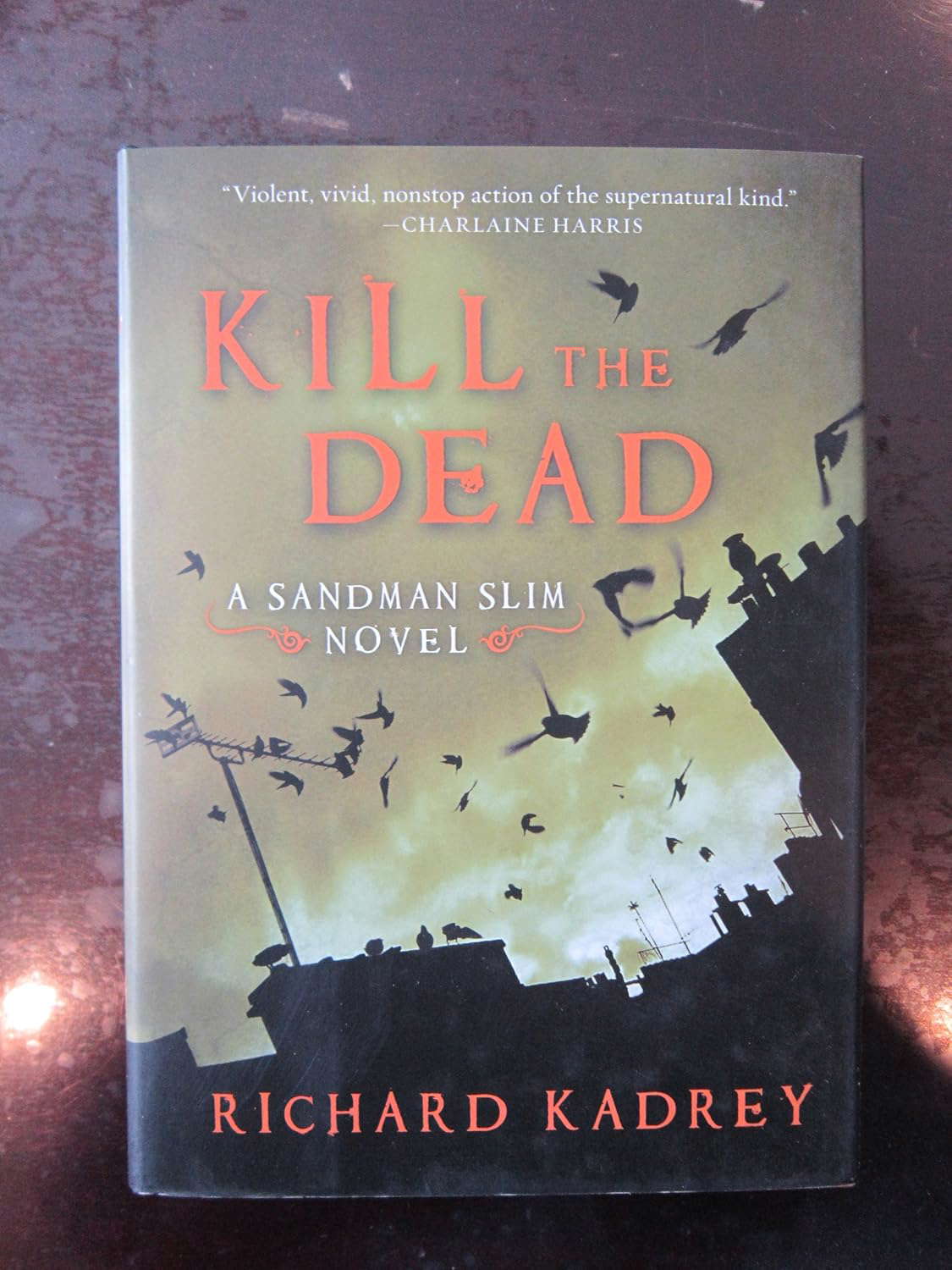 Kill the Dead: A Sandman Slim Novel (Sandman Slim, 2) poster