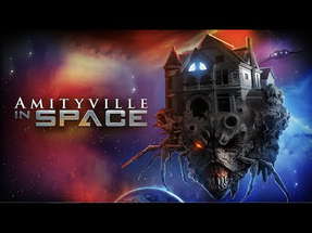 Amityville in Space  - OfficialTrailer poster