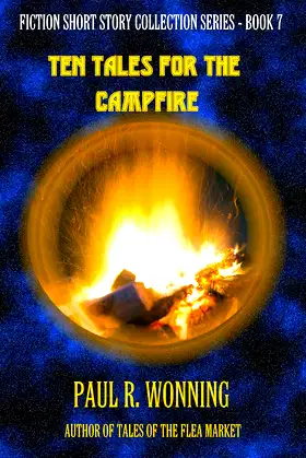 Ten Tales for the Campfire: A Collection of Spooky Short Stories poster