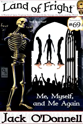 Me, Myself, and Me Again (Land of Fright Book 69) poster