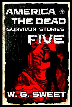 America The Dead Survivor Stories Five poster