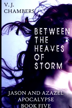 Between the Heaves of Storm (Jason and Azazel) poster