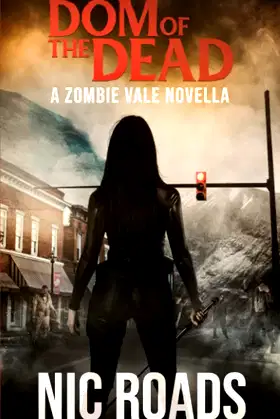 Dom of the Dead: A Zombie Vale Novella poster