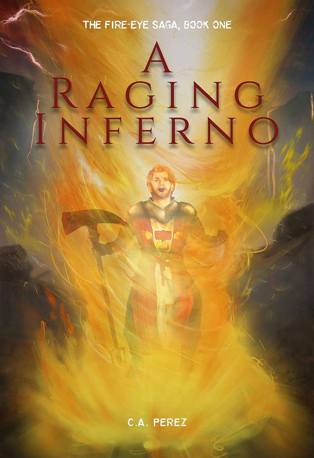 A Raging Inferno (The Fire-Eye Saga Book 1) poster