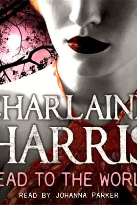 Dead to the World: A True Blood Novel poster