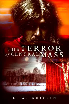 The Terror of Central Mass: The Story of Martin poster