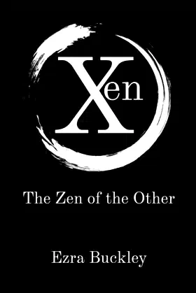 Xen: The Zen of the Other (The Liminal Cycle) poster