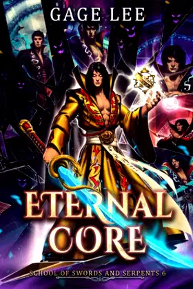 Eternal Core (School of Swords and Serpents) poster