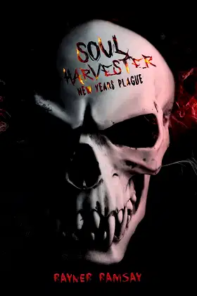 Soul Harvester: New Years Plague poster