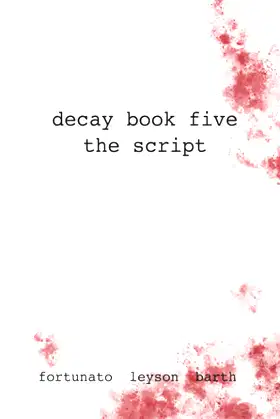 DECAY Book Five: The Raw Script (DECAY The Comic Novel) poster