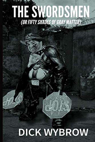 The Swordsmen: (Or Fifty Shades of Gray Matter) poster