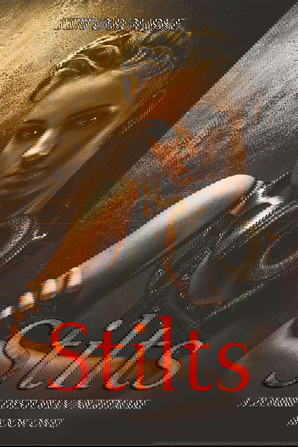Stilts: A Zombie Dystopian Nightmare (Tessa Dark Trilogy Book 1) poster