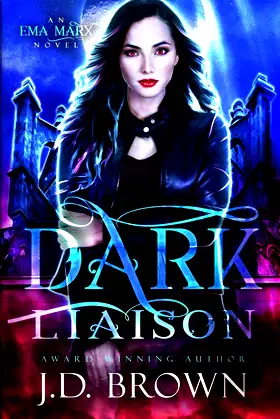 Dark Liaison (An Ema Marx Novel) poster