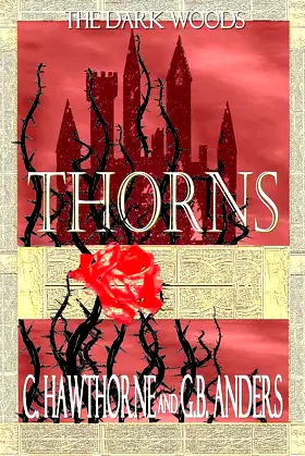 Thorns: A Tale of Sleeping Beauty (The Dark Woods Series Book 5) poster