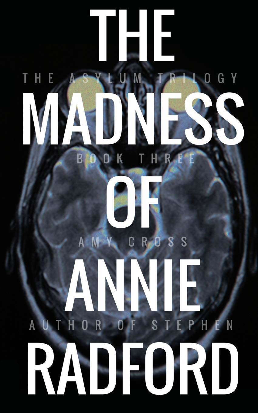 The Madness of Annie Radford (The Asylum Trilogy) poster