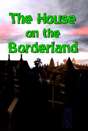 The House on the Borderland poster