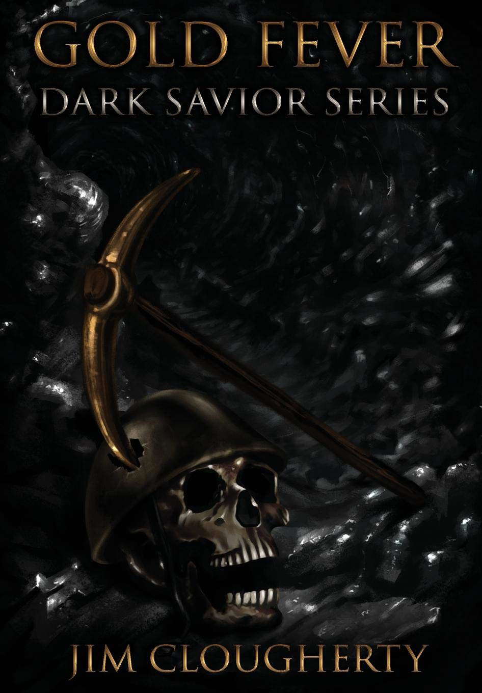 Gold Fever: Dark Savior Series (1) poster