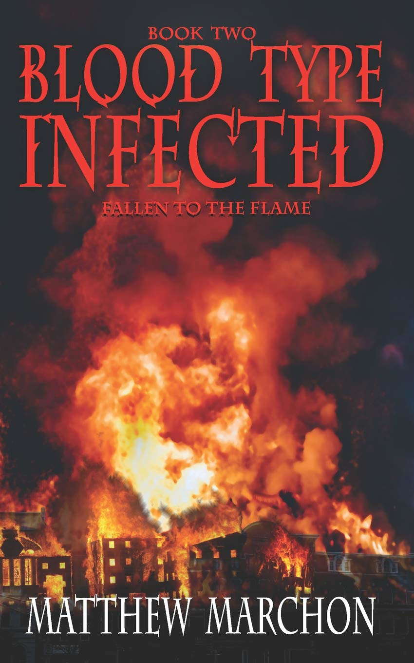 Blood Type : Infected: Fallen To The Flame poster