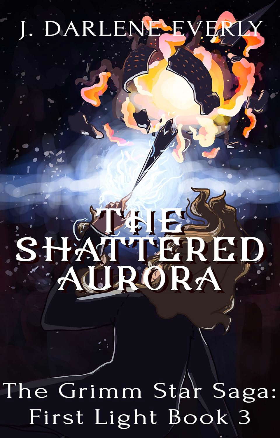 The Shattered Aurora (The Grimm Star Saga: First Light Book 3) poster