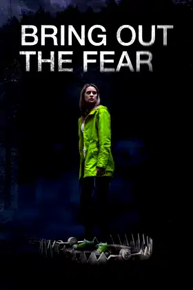 Bring Out the Fear poster