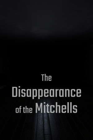 The Disappearance of the Mitchells poster