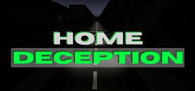 Home Deception capsule