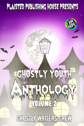 Ghostly Youth Anthology, Volume 2: Plaisted Publishing House Presents poster