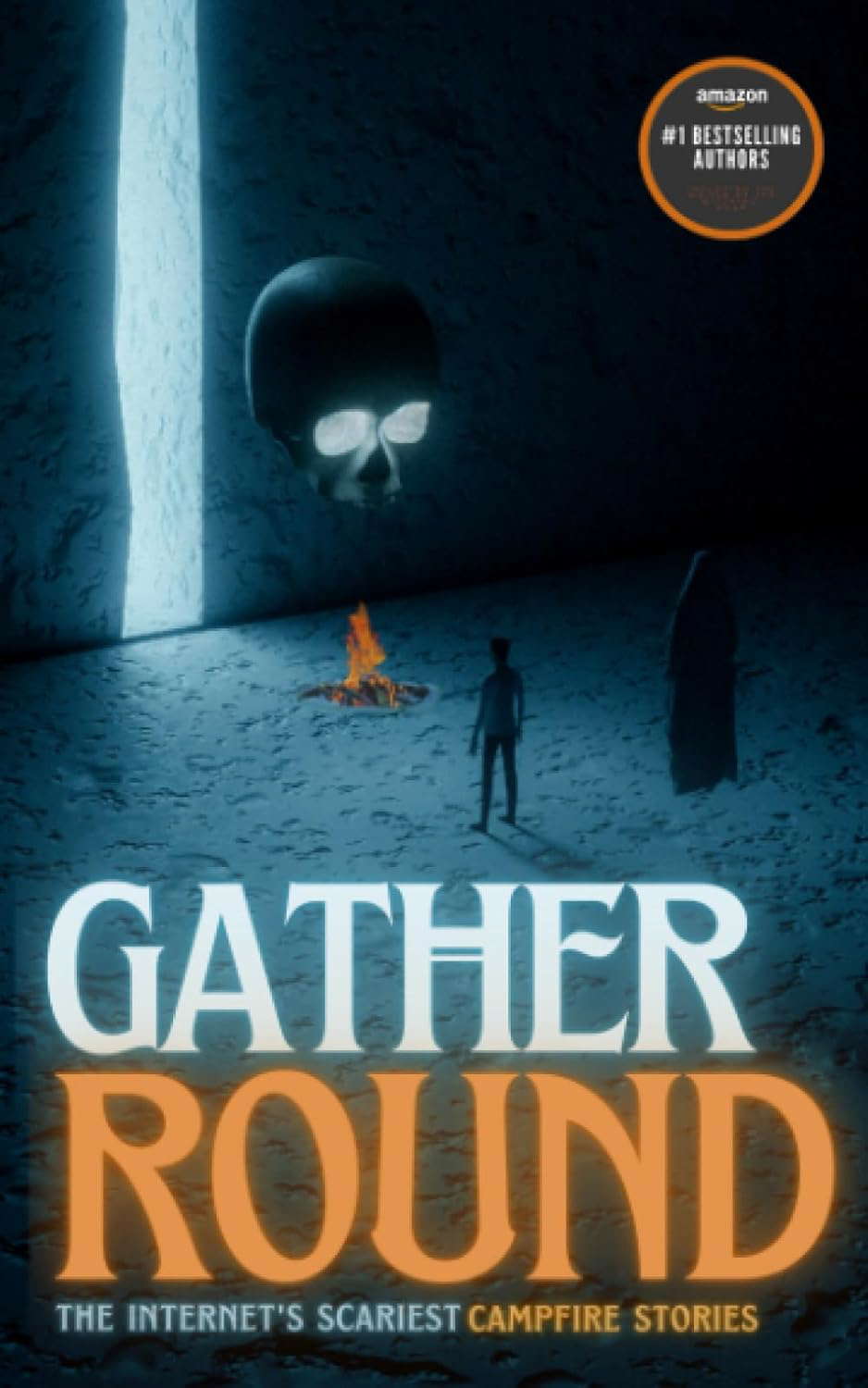 Gather Round: The Internet's Scariest Campfire Stories poster