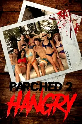 Parched 2: Hangry poster