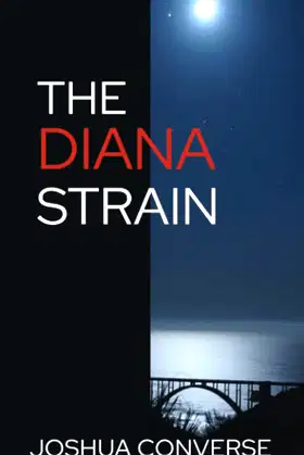 The Diana Strain: Joshua Converse poster