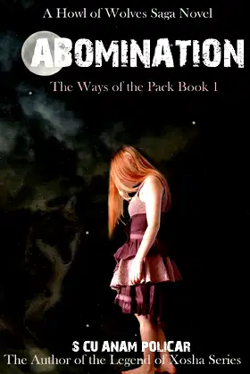 Abomination: Legends of Xosha (The Ways of the Pack Book 1) poster