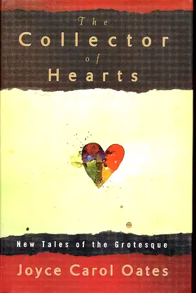 The Collector of Hearts: New Tales of the Grotesque poster