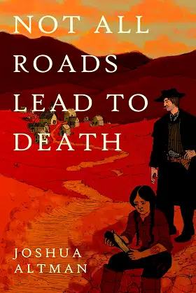 Not All Roads Lead To Death poster