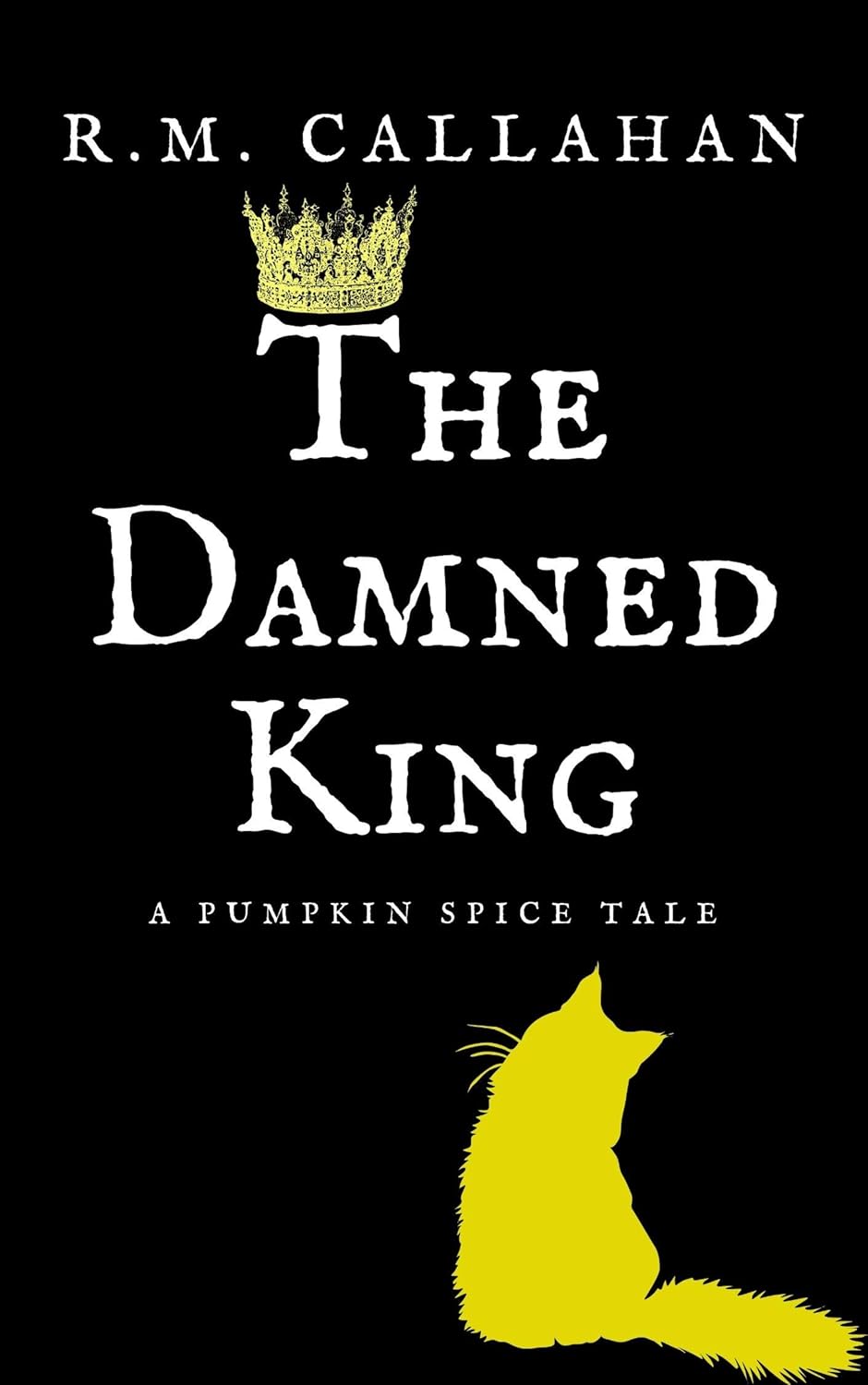 The Damned King (The Pumpkin Spice Tales Book 3) poster
