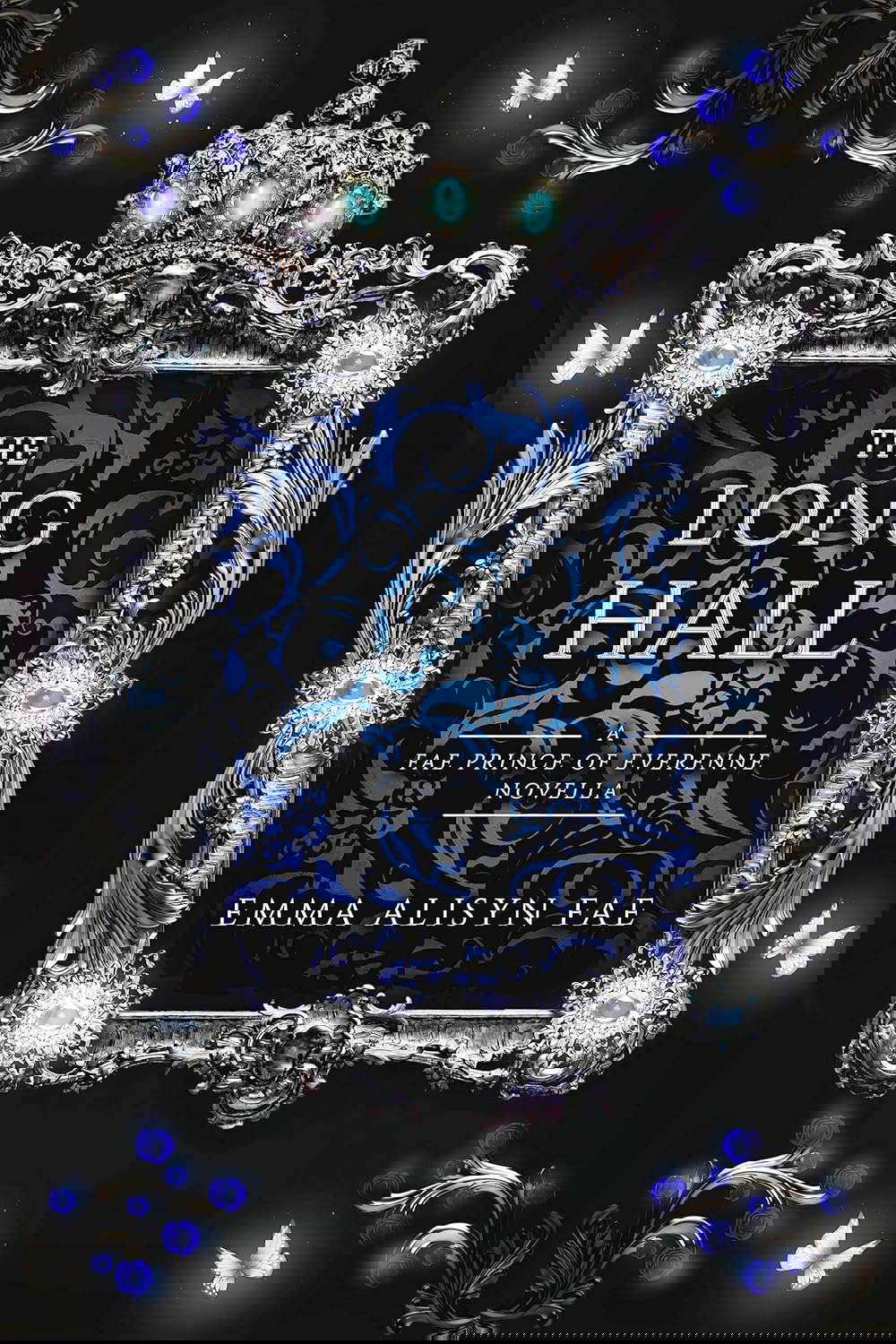 The Long Hall: A Fae Fantasy Romance (The Fae Prince of Everenne) poster