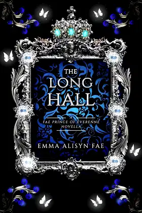 The Long Hall: A Fae Fantasy Romance (The Fae Prince of Everenne) poster