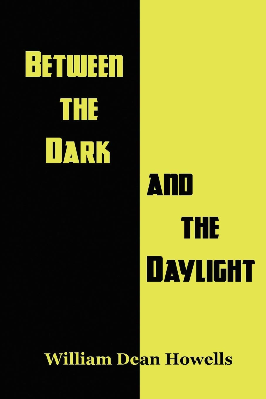 Between the Dark and the Daylight poster