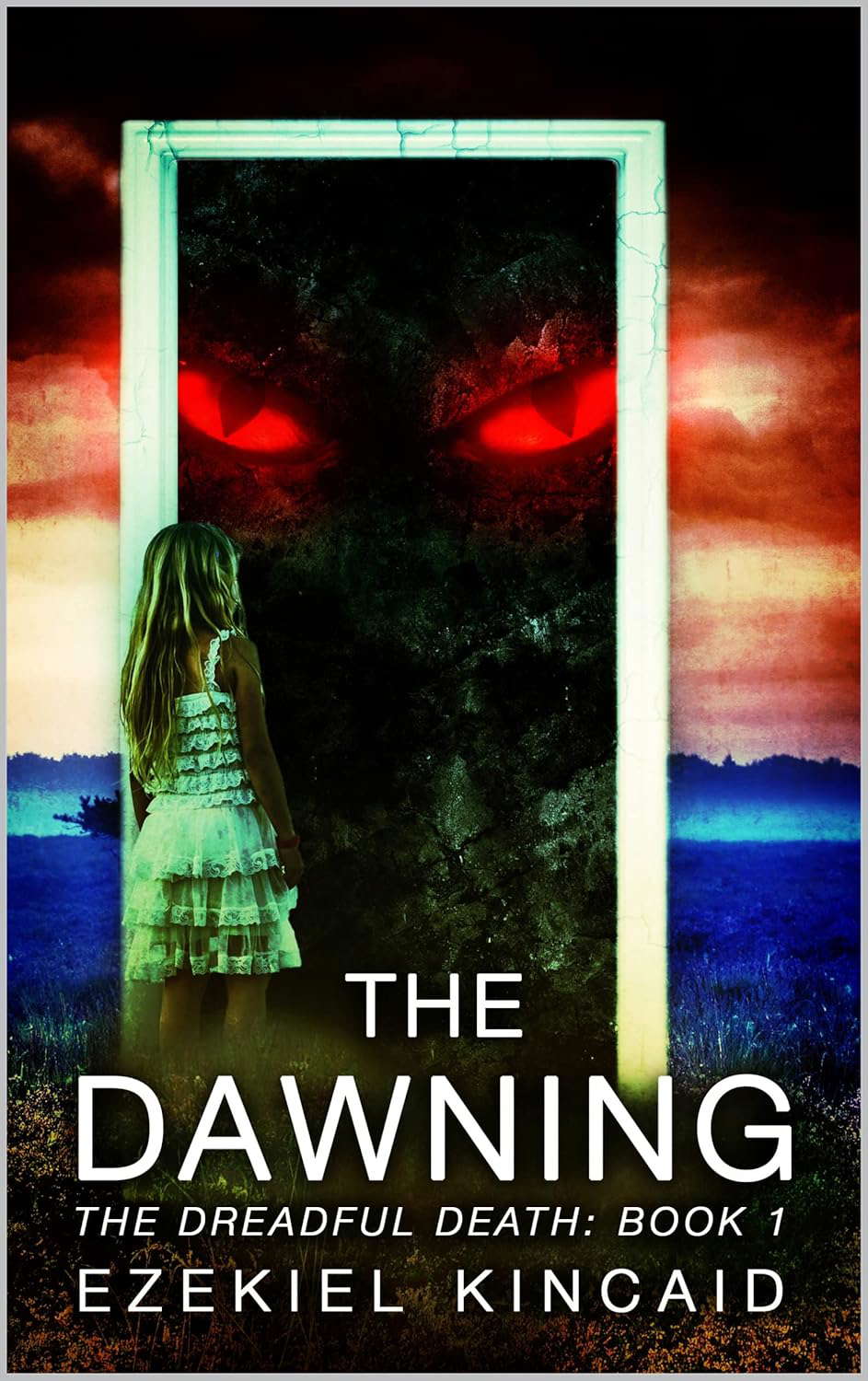 The Dawning: A Horror Novel (The Dreadful Death Book 1) poster