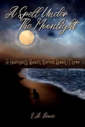 A Spell Under The Moonlight: A Harmony Beach Series Book Three poster