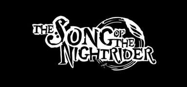 THE SONG OF THE NIGHTRIDER capsule