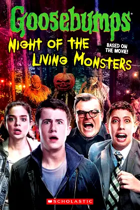 Goosebumps The Movie: Night of the Living Monsters poster
