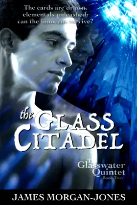 The Glass Citadel (The Glasswater Quintet) poster