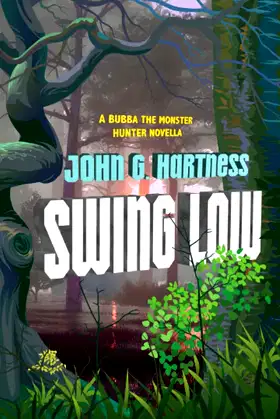 Swing Low: A Bubba the Monster Hunter Novella poster