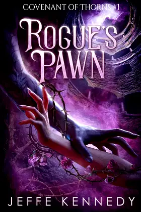 Rogue's Pawn: An Adult Fantasy Romance (Covenant of Thorns Book 1) poster
