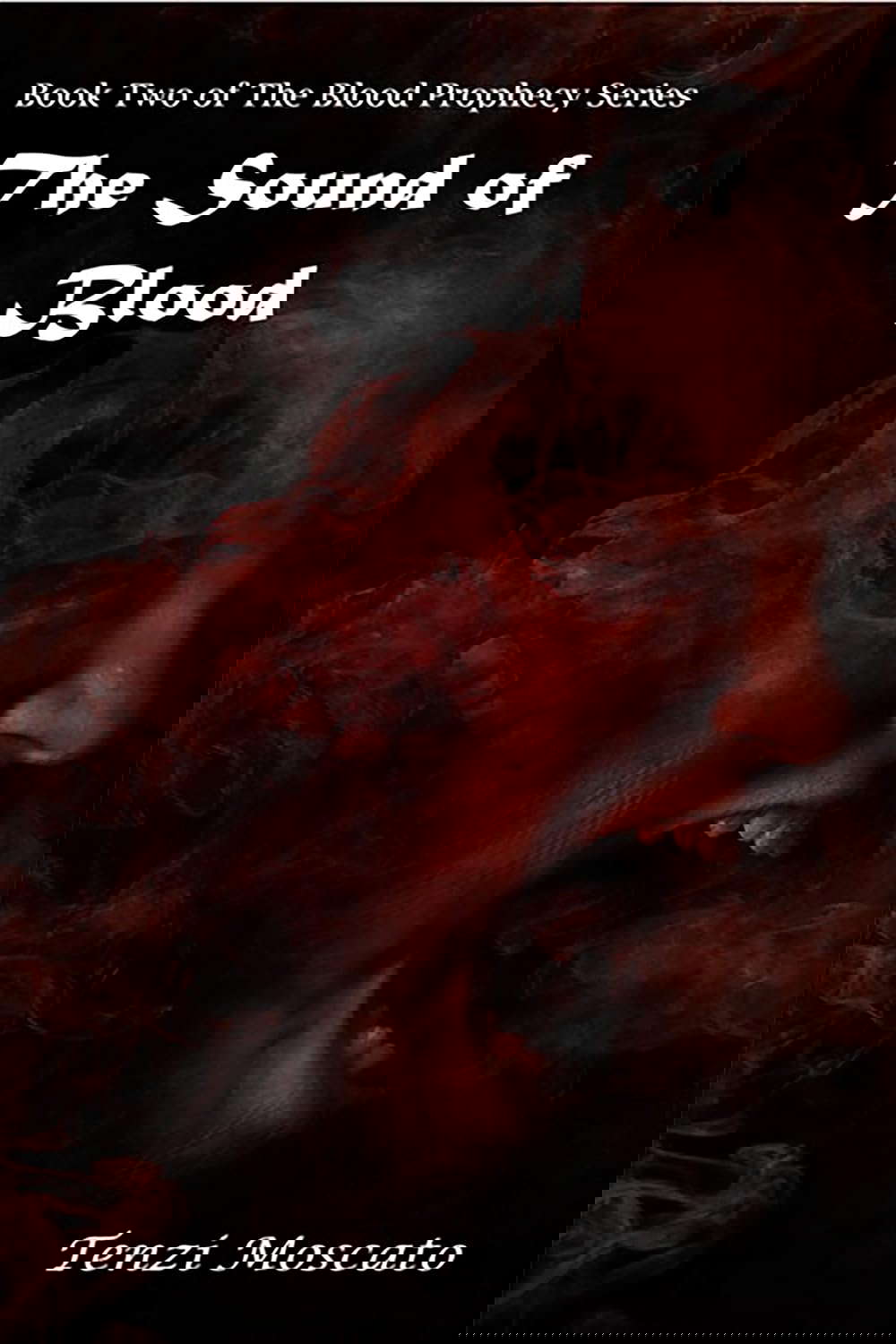 The Sound of Blood: Book two of The Blood Prophecy series poster