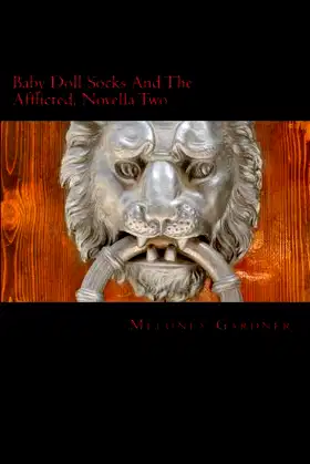 Baby Doll Socks And The Afflicted, Novella Two poster