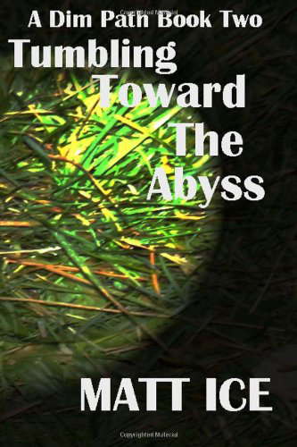 Tumbling Toward The Abyss: A Dim Path Book Two poster