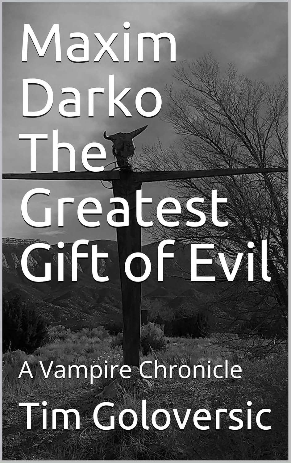 Maxim Darko The Greatest Gift of Evil: A Vampire Chronicle poster
